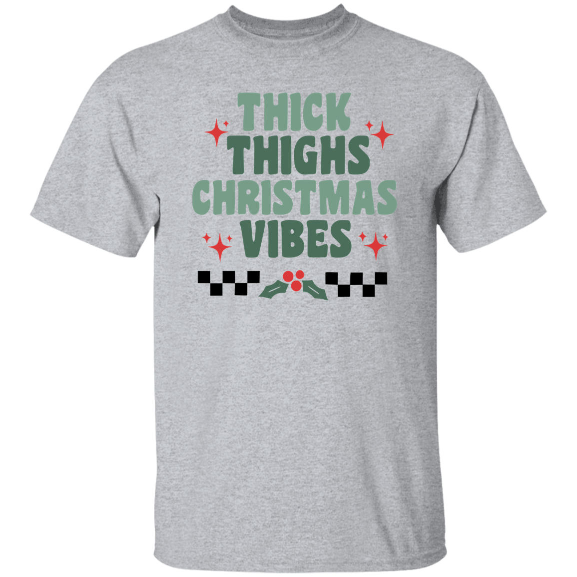 Thick Thighs 5.3 oz. T-Shirt