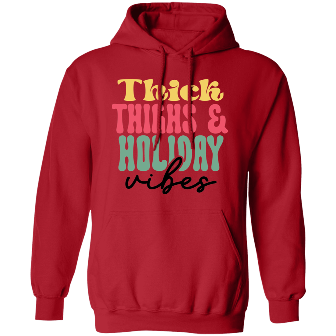 Thick Thighs Pullover Hoodie
