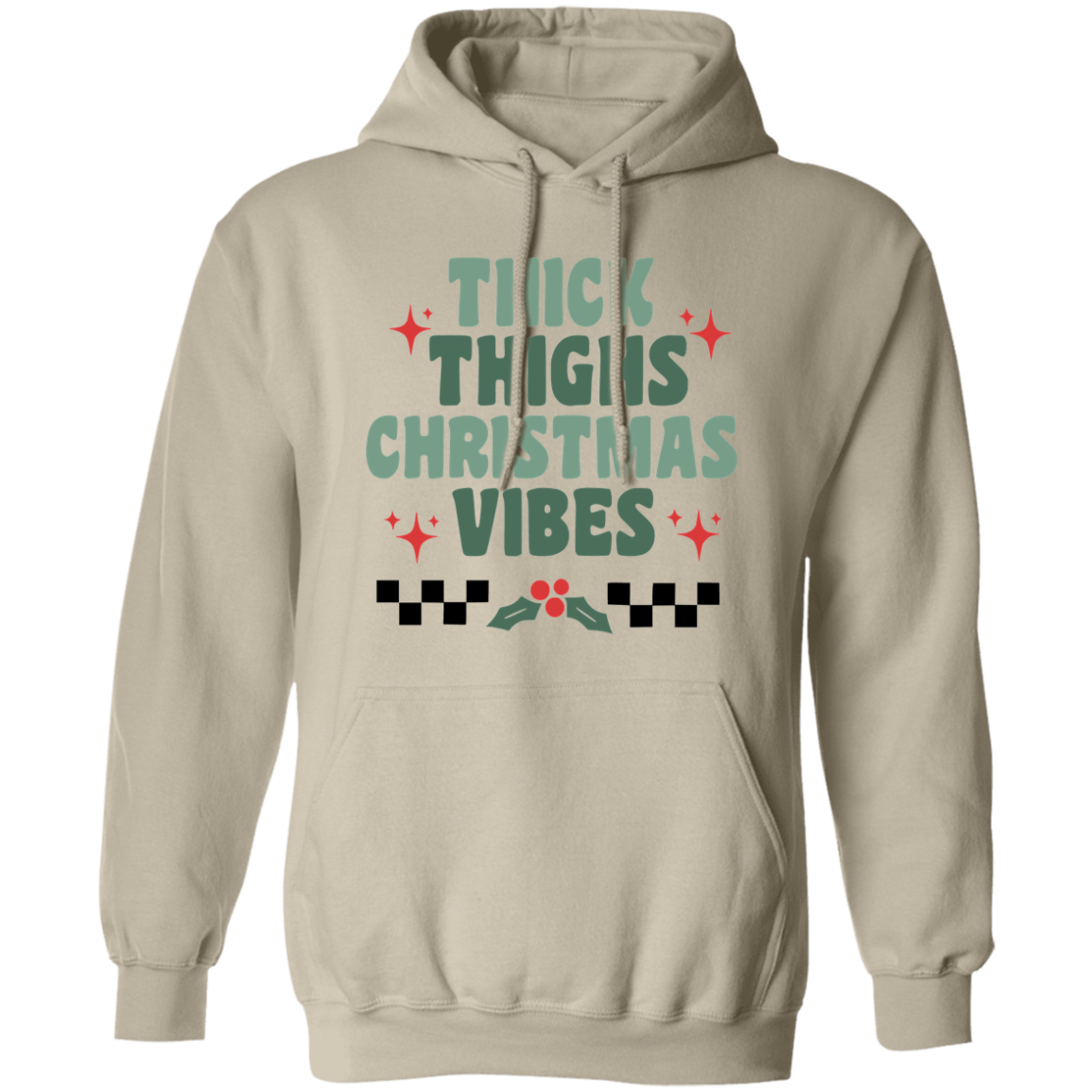 Thick Thighs Pullover Hoodie