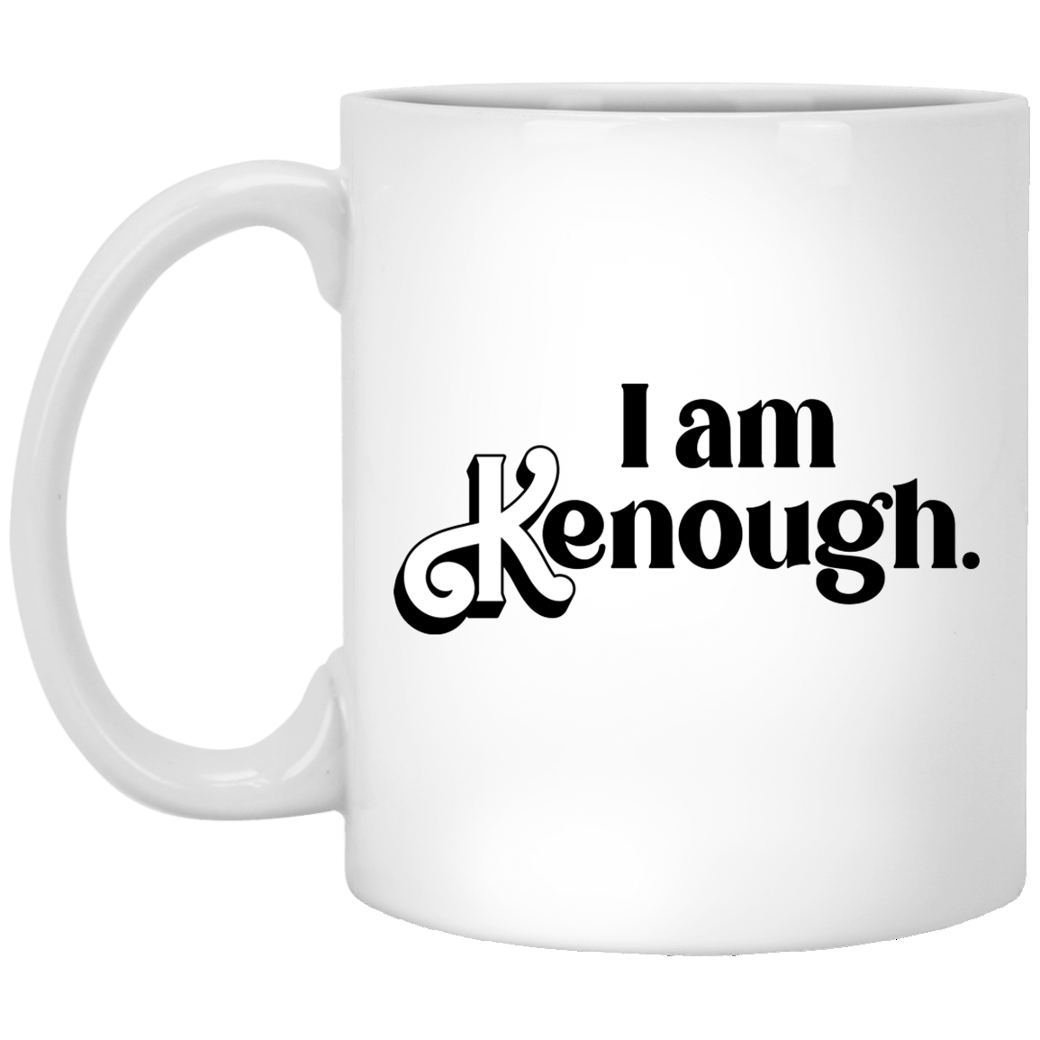 Kenough 11 oz. White Mug