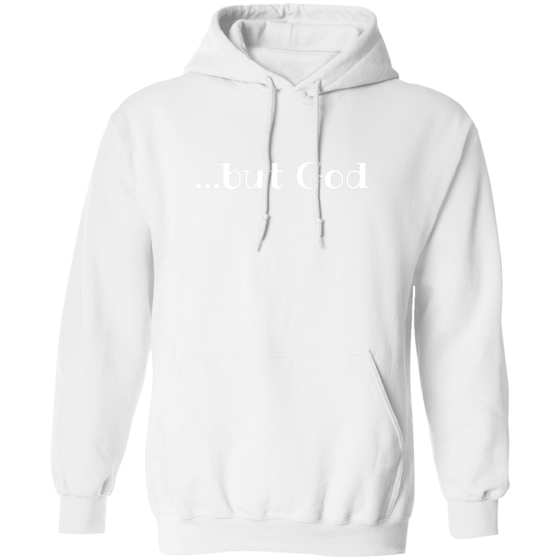 But God Pullover Hoodie