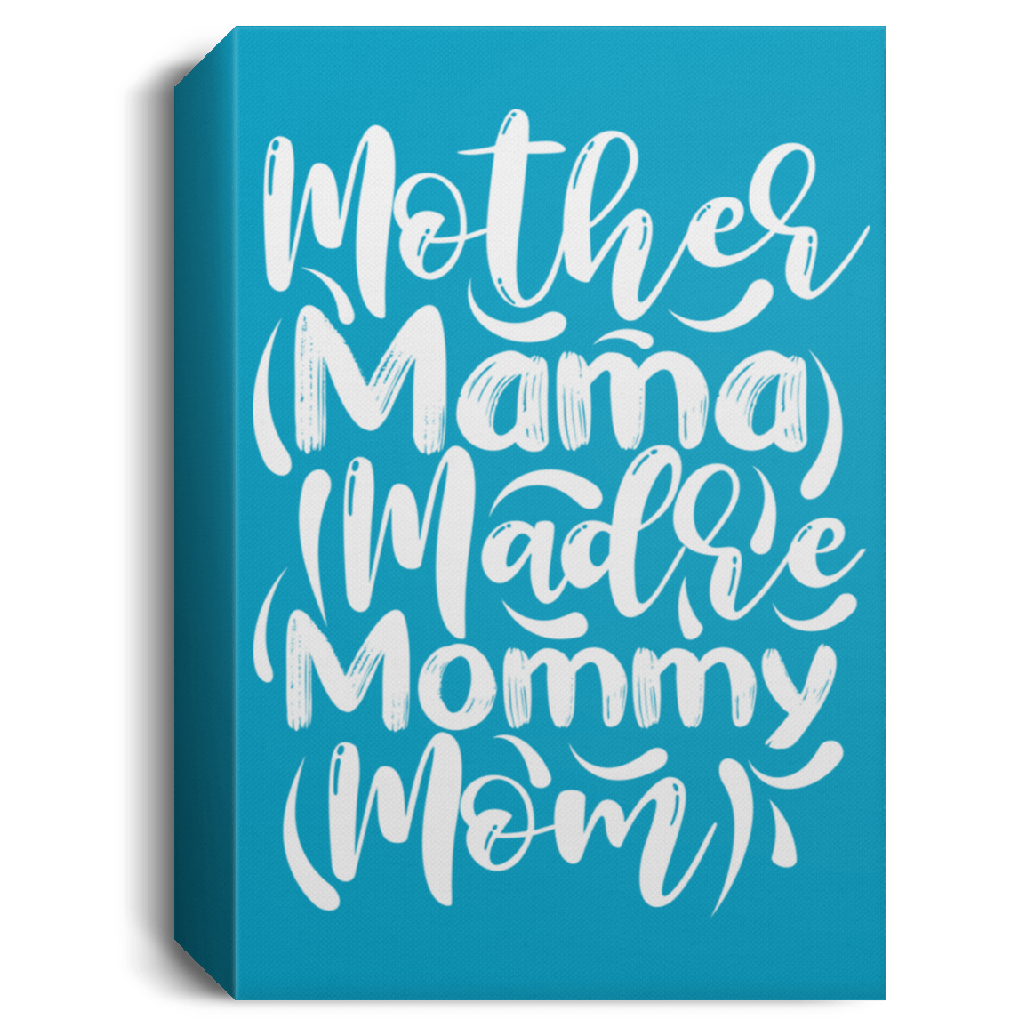 Mama Deluxe Portrait Canvas 1.5in Frame
