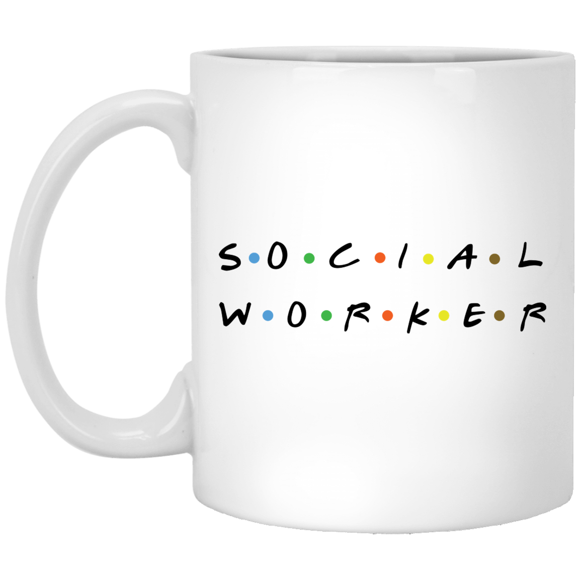 Social Work 11 oz. White Mug