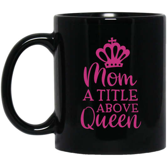 Queen 11 oz. Black Mug
