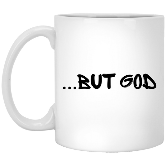 But God 11 oz. White Mug
