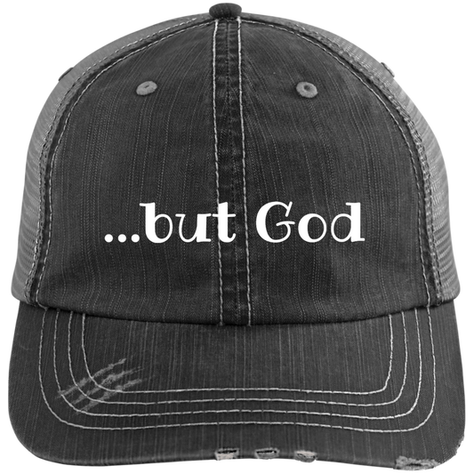 But God Distressed Unstructured Trucker Cap
