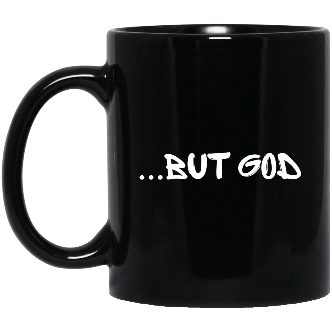 But God 11 oz. Black Mug