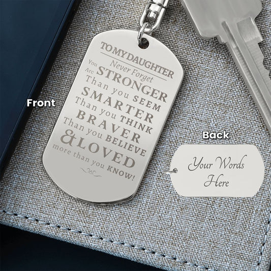 Daughter - Never Forget Keychain