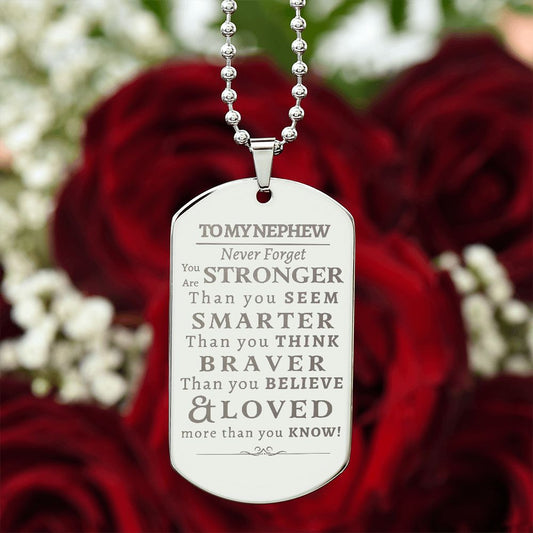 Nephew - Never Forget Dog Tag